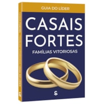 CASAIS FORTES, FAMÍLIAS VITORIOSAS - LÍDER