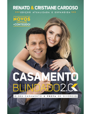 CASAMENTO BLINDADO 2.0: O SEU CASAMENTO À PROVA DE DIVÓRCIO