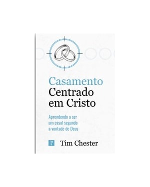 CASAMENTO CENTRADO EM CRISTO