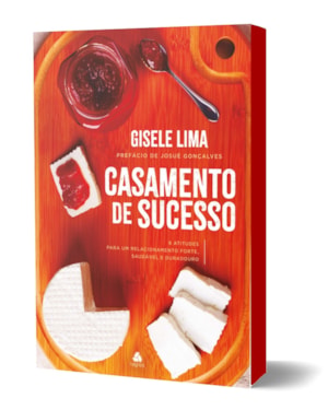 Casamento de sucesso: 6 atitudes para um relacionamento forte, saudável e duradouro