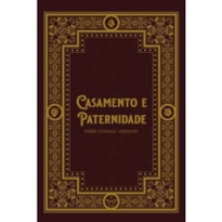 CASAMENTO E PATERNIDADE