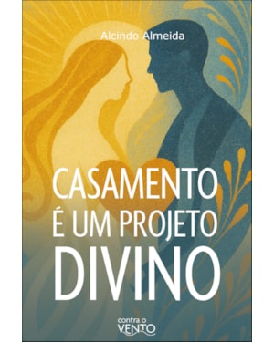 Casamento é um projeto divino