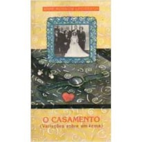 CASAMENTO, O - VARIACOES SOBRE UM TEMA - 1