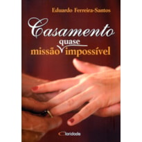 CASAMENTO QUASE MISSAO IMPOSSIVEL