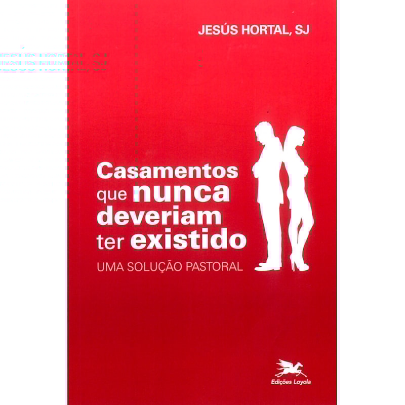CASAMENTOS QUE NUNCA DEVERIAM TER EXISTIDO: UMA SOLUÇÃO PASTORAL