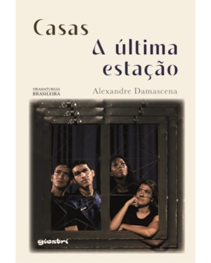 Casas - A última estação
