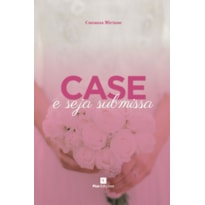 CASE E SEJA SUBMISSA
