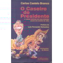 CASEIRO DO PRESIDENTE, O