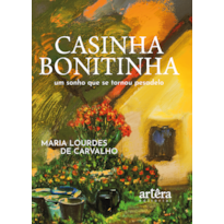 CASINHA BONITINHA: UM SONHO QUE SE TORNOU PESADELO