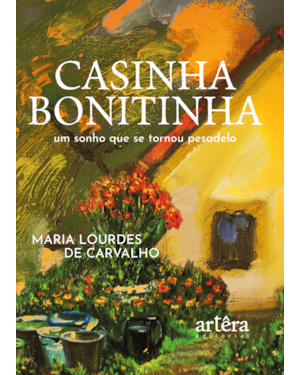 CASINHA BONITINHA: UM SONHO QUE SE TORNOU PESADELO