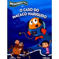 CASO DO MACACO NARIGUDO, O