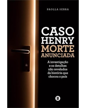 CASO HENRY: MORTE ANUNCIADA