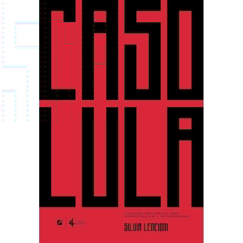 CASO LULA E EXECUÇÃO PROVISÓRIA DA PENA: TENSÕES POLÍTICAS E JURISPRUDENCIAIS