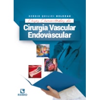 CASOS COMENTADOS DE CIRURGIA VASCULAR E ENDOVASCULAR