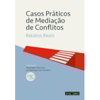 Casos práticos de mediação de conflitos - relatos reais