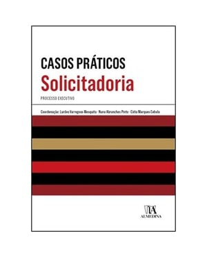 Casos práticos de solicitadoria: processo executivo