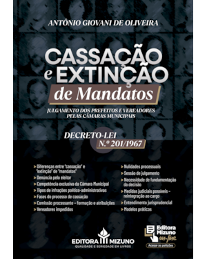 Cassação e extinção de mandatos: julgamento dos prefeitos e vereadores pelas câmaras municipais - decreto-lei n. 201/1967