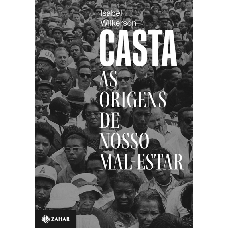 CASTA: AS ORIGENS DE NOSSO MAL-ESTAR