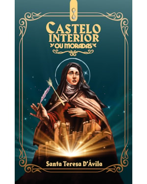Castelo interior: ou moradas