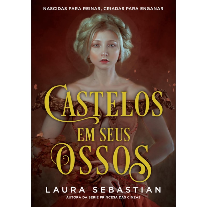 CASTELOS EM SEUS OSSOS (CASTELOS EM SEUS OSSOS - LIVRO 1)