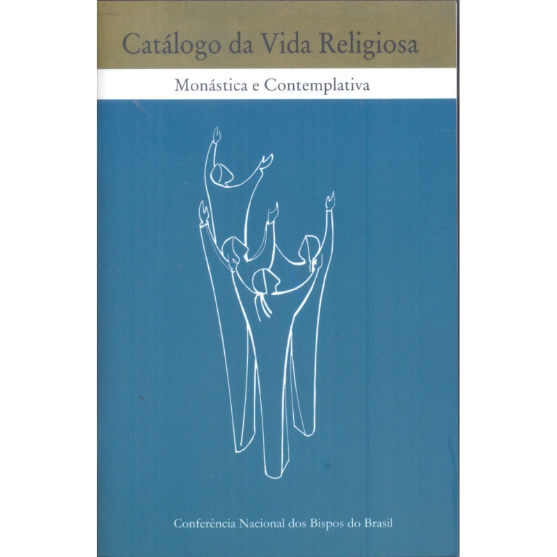 CATALOGO DA VIDA RELIGIOSA - MONASTICA E CONTEMPLATIVA