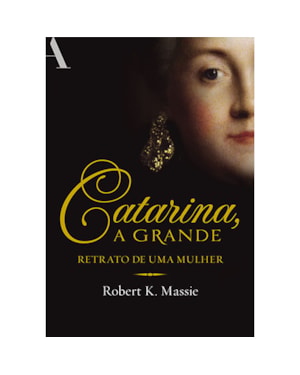 CATARINA, A GRANDE: RETRATO DE UMA MULHER