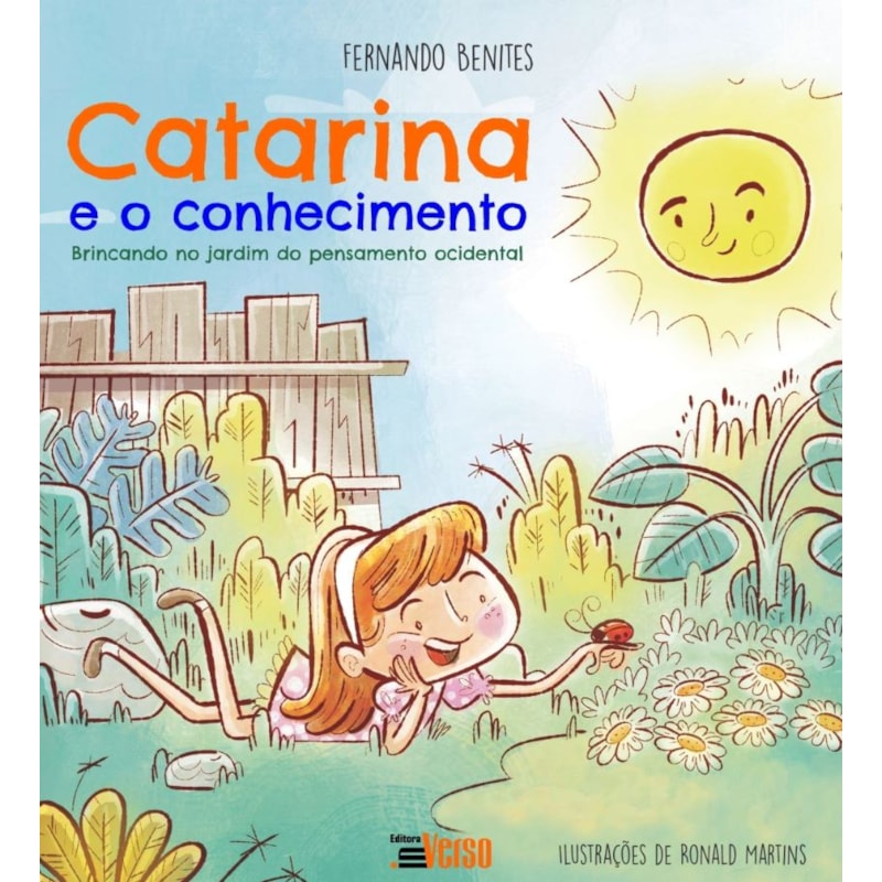 CATARINA E O CONHECIMENTO: BRINCANDO NO JARDIM DO PENSAMENTO OCIDENTAL