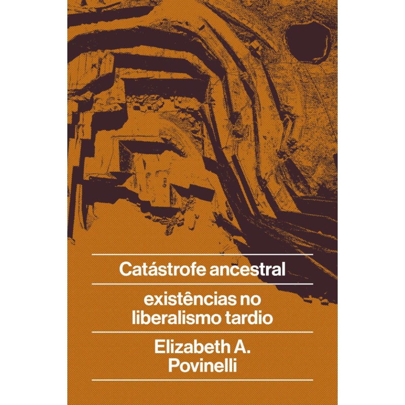 CATÁSTROFE ANCESTRAL: E EXISTÊNCIAS NO LIBERALISMO TARDIO