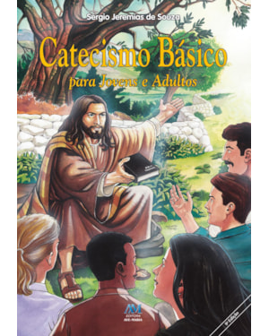 CATECISMO BÁSICO PARA JOVENS E ADULTOS