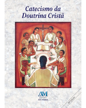 CATECISMO DA DOUTRINA CRISTÃ