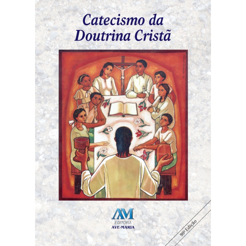 CATECISMO DA DOUTRINA CRISTÃ