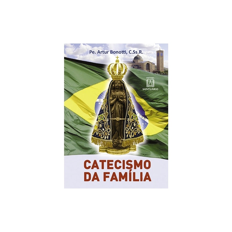 CATECISMO DA FAMILIA - 45ª