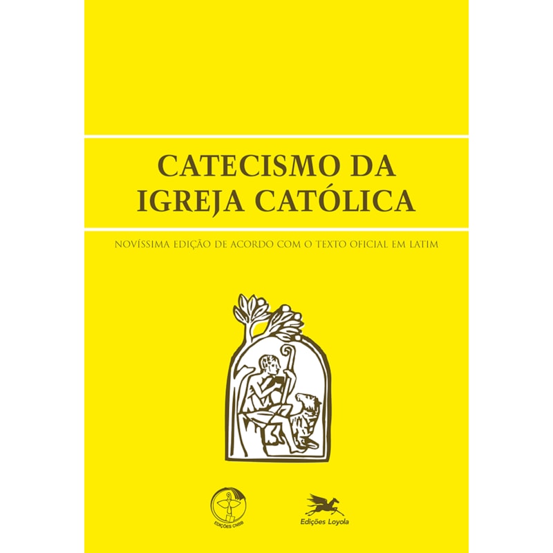 CATECISMO DA IGREJA CATÓLICA (GRANDE): NOVÍSSIMA EDIÇÃO DE ACORDO COM O TEXTO OFICIAL EM LATIM