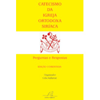 CATECISMO DA IGREJA ORTODOXA SIRIACA