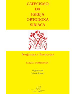 CATECISMO DA IGREJA ORTODOXA SIRIACA