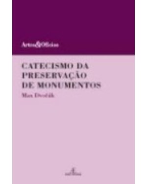 CATECISMO DA PRESERVAÇÃO DE MONUMENTOS