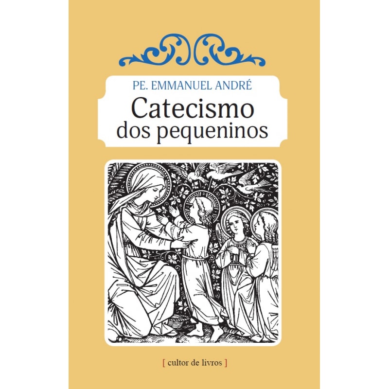 CATECISMO DOS PEQUENINOS, O