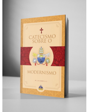 CATECISMO SOBRE O MODERNISMO