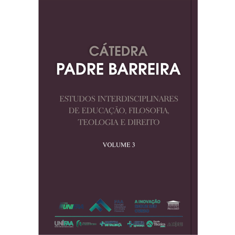 Cátedra Padre Barreira - Estudos Interdisciplinares de Educação, Filosofia, Teologia e Direito - Vol. 3