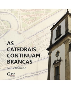 CATEDRAIS CONTINUAM BRANCAS, AS