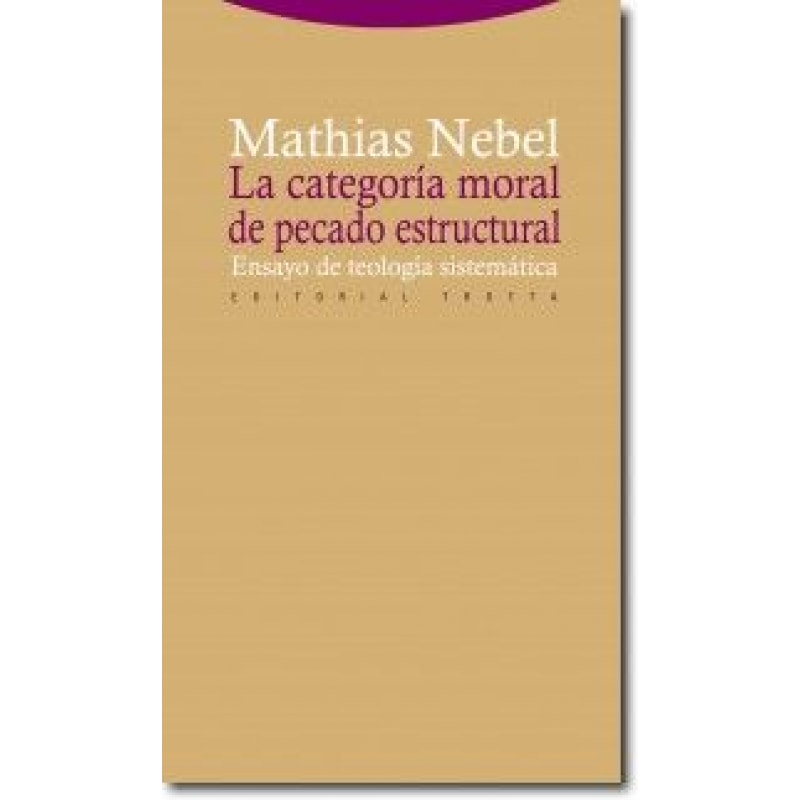 CATEGORIA MORAL DE PECADO ESTRUCTURAL, LA - COL.ESTRUCTURAS Y PROCESOS