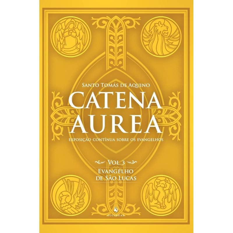 CATENA AUREA - VOL. 3 - EVANGELHO DE SÃO LUCAS