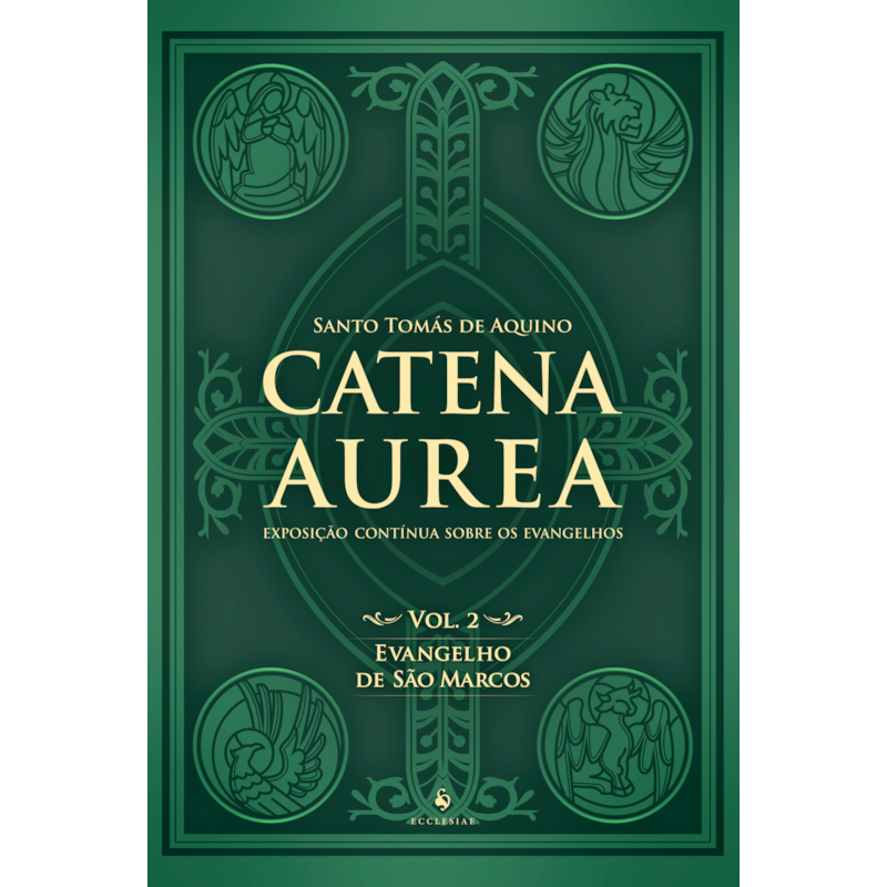 CATENA AUREA - VOLUME 2 - EVANGELHO DE SÃO MARCOS