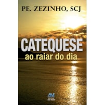 CATEQUESE AO RAIAR DO DIA