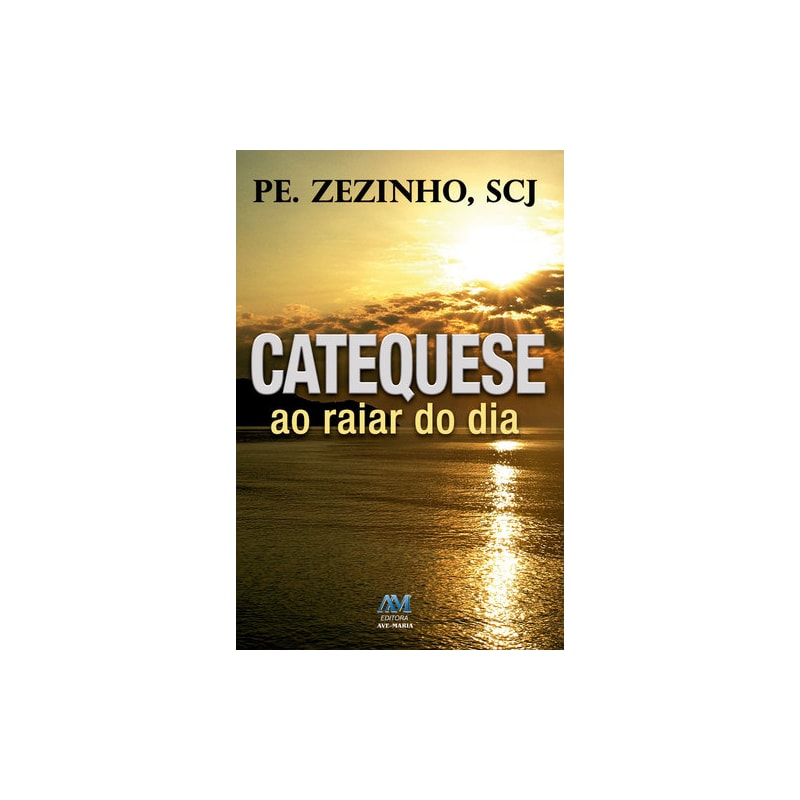 CATEQUESE AO RAIAR DO DIA