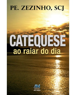 Catequese ao raiar do dia