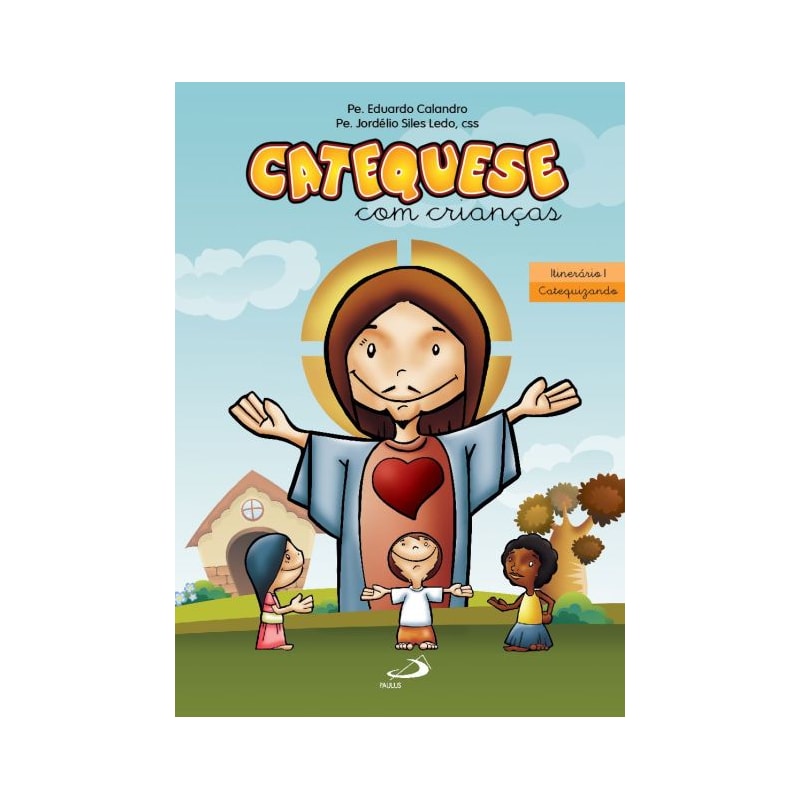 Catequese com crianças - Itinerário I