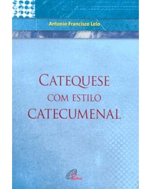 Catequese com estilo catecumenal