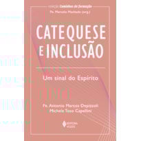 CATEQUESE E INCLUSÃO: UM SINAL DO ESPÍRITO