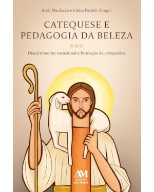 CATEQUESE E PEDAGOGIA DA BELEZA: DISCERNIMENTO VOCACIONAL E FORMAÇÃO DE CATEQUISTAS
